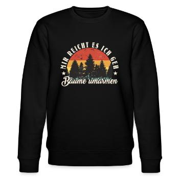 Mir Reicht Es Ich Geh Bäume Umarmen Naturliebhaber - Stanley/Stella Unisex Bio-Sweatshirt CHANGER  - Schwarz - Vorne - Nik (191cm) & Marisol (170cm)