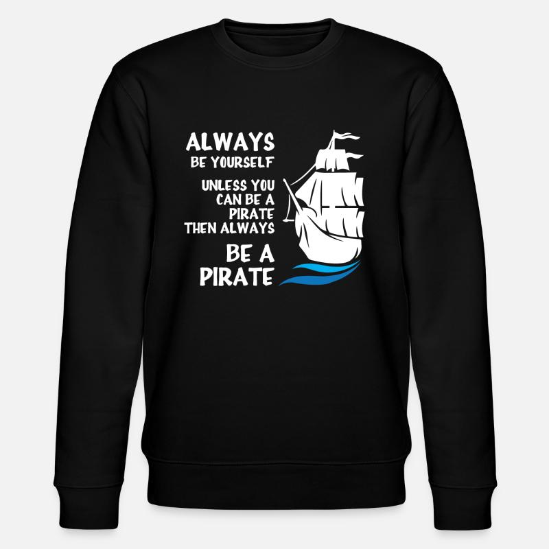 Soyez un pirate - Sweat bio CHANGER Stanley/Stella Unisexe - noir