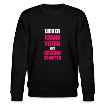 Krank feiern arbeit Job schuften Pause Urlaub - Stanley/Stella Unisex Bio-Sweatshirt CHANGER  - Schwarz - Vorne - Nik (191cm) & Marisol (170cm)