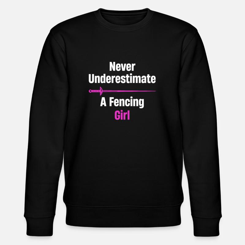 Ne sous-estimez jamais une escrimeuse - Sweat bio CHANGER Stanley/Stella Unisexe - noir