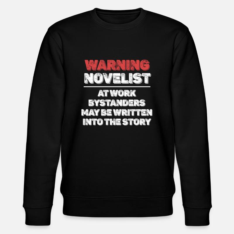 Avertissement romancier au travail romancier - Sweat bio CHANGER Stanley/Stella Unisexe - noir