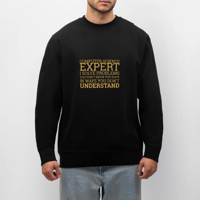 "Computer Science Expert Problem | Computer Science" Stanley/Stella CHANGER Unisex Organic Sweatshirt