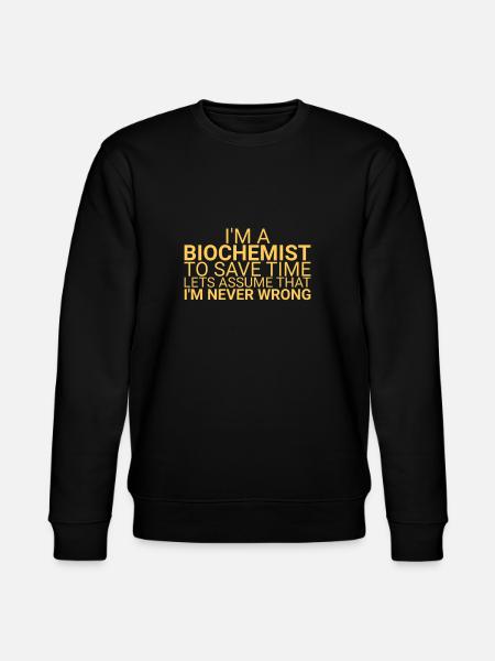 "Biochemist Time | Biochemistry" - Stanley/Stella CHANGER Unisex Organic Sweatshirt - black