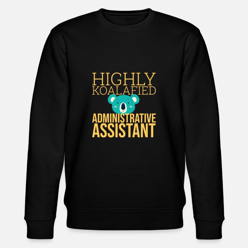 "Administrative Assistant Koalafied | Administration" - Stanley/Stella CHANGER Unisex Organic Sweatshirt - black