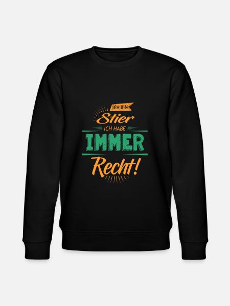 Lustiger Sternzeichen Stier Spruch - Stanley/Stella Unisex Bio-Sweatshirt CHANGER - Schwarz