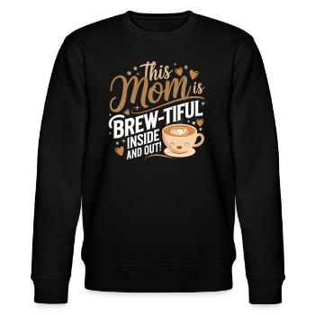 Liebevolle Kaffee-Mama – Brew-tiful Spruch Shirt - Stanley/Stella Unisex Bio-Sweatshirt CHANGER  - Schwarz - Vorne - Nik (191cm) & Marisol (170cm)