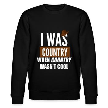 I was country when country wasnt cool - Sweat bio CHANGER Stanley/Stella Unisexe - noir - Devant - Nik (191cm) & Marisol (170cm)