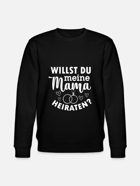 willst du meine Mama heiraten - Stanley/Stella Unisex Bio-Sweatshirt CHANGER - Schwarz