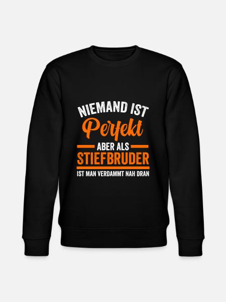 Perfekter Stiefbruder - Stanley/Stella Unisex Bio-Sweatshirt CHANGER  - Schwarz