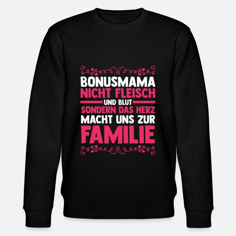 Stiefmutter Stiefmama Bonusmama - Stanley/Stella Unisex Bio-Sweatshirt CHANGER  - Schwarz