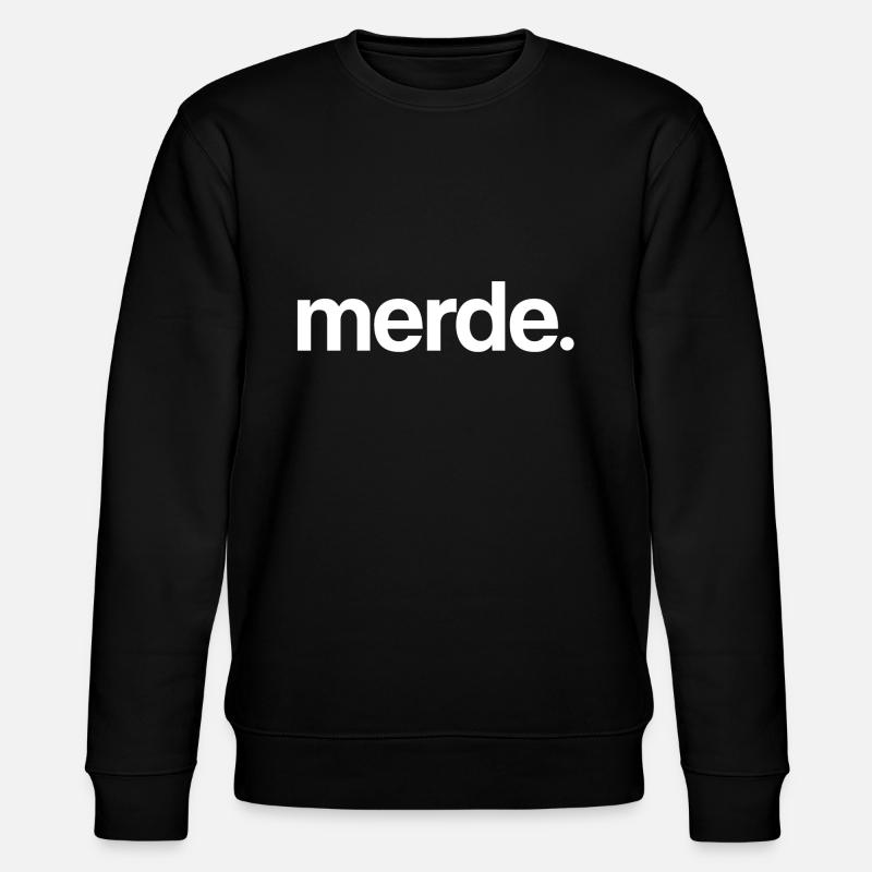 Merde. (blanc) - Sweat bio CHANGER Stanley/Stella Unisexe - noir