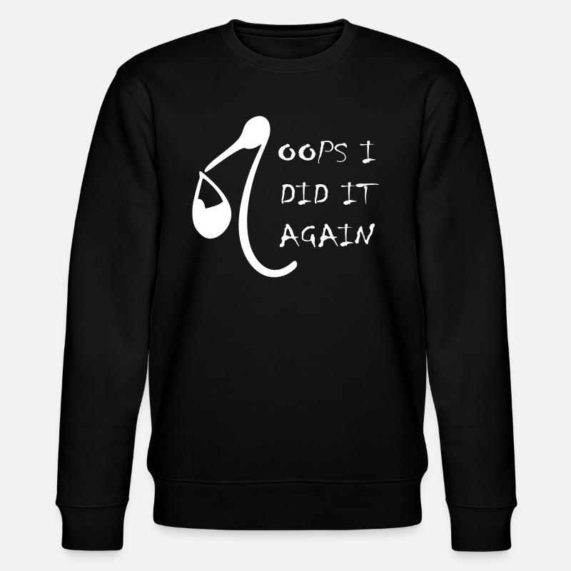 oops i did it again - Stanley/Stella CHANGER Unisex Organic Sweatshirt - black