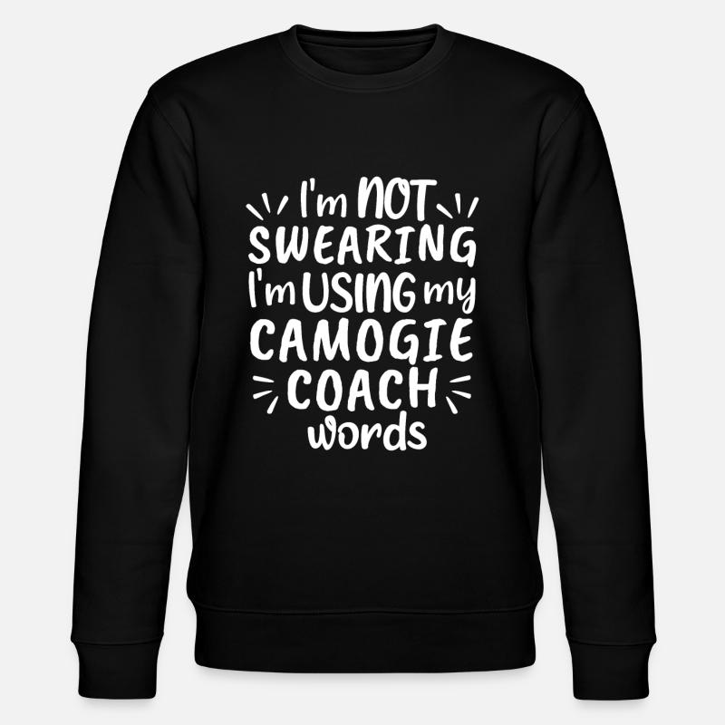 Je ne jure pas que j’utilise mes mots de camogie coach - Sweat bio CHANGER Stanley/Stella Unisexe - noir