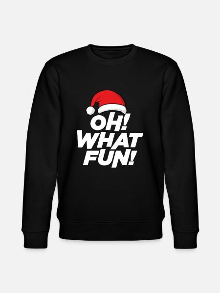 Oh What Fun, Christmas - Stanley/Stella CHANGER Unisex Organic Sweatshirt - black