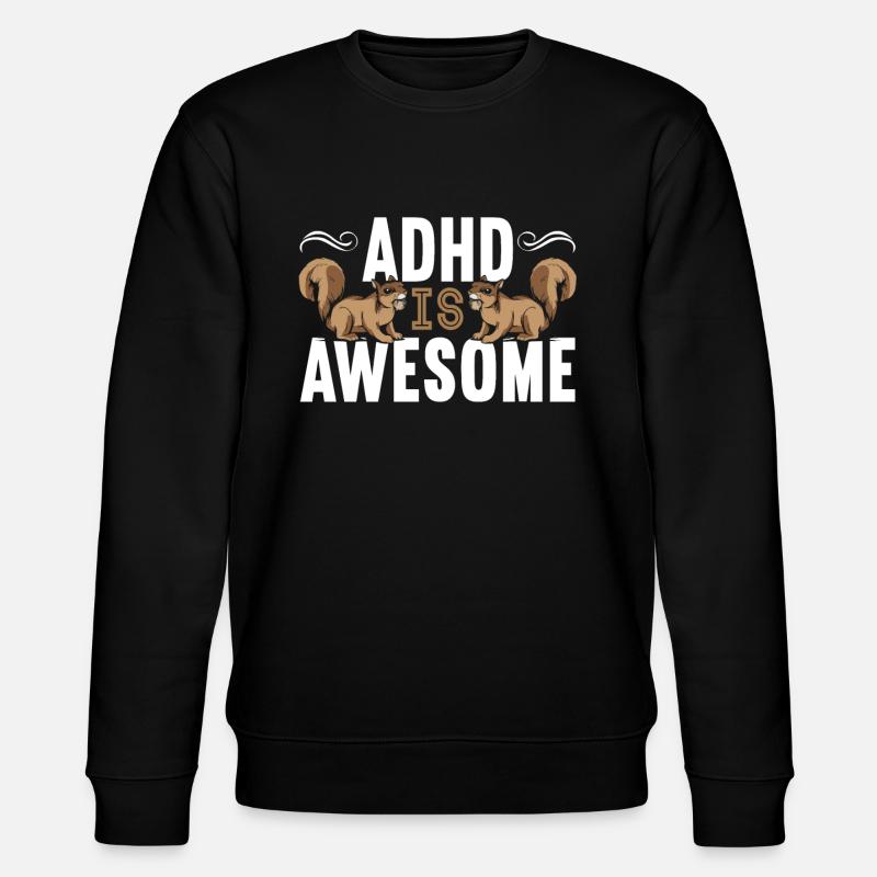 ADHD Écureuil étreinte Neurodiversity - Sweat bio CHANGER Stanley/Stella Unisexe - noir