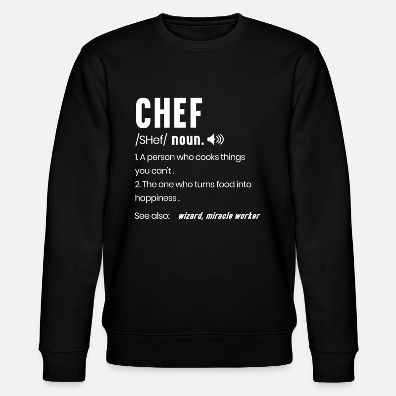 Koch Description Cuisine culinaire - Sweat bio CHANGER Stanley/Stella Unisexe - noir