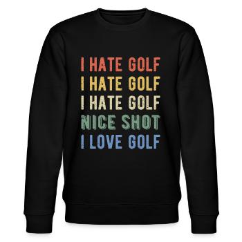 Funny Golfer - Ich hasse Golf I - Stanley/Stella Unisex Bio-Sweatshirt CHANGER  - Schwarz - Vorne - Nik (191cm) & Marisol (170cm)