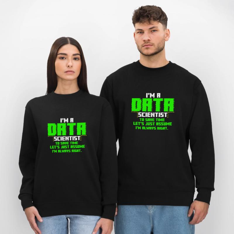 Data Scientist Engineer Nerd Analyst Geschenk Stanley/Stella Unisex Bio-Sweatshirt CHANGER 