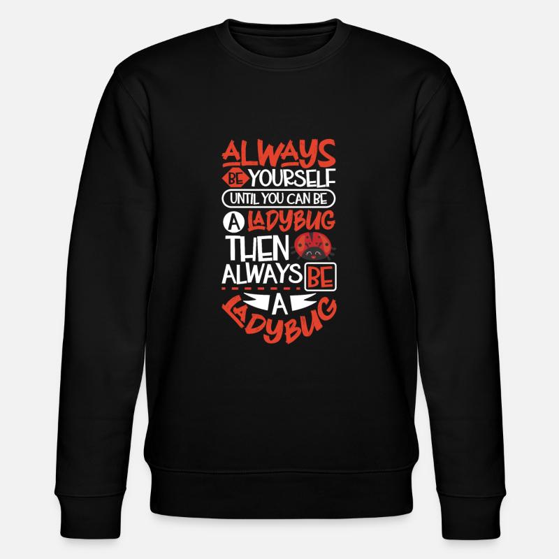 Ladybug Ladybug Entomology Insects - Stanley/Stella CHANGER Unisex Organic Sweatshirt - black