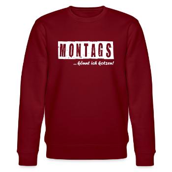 Montags Könnt Ich Kotzen Sprüche Lustig Ironie Fun - Stanley/Stella Unisex Bio-Sweatshirt CHANGER  - Burgunderrot - Vorne - Nik (191cm) & Marisol (170cm)
