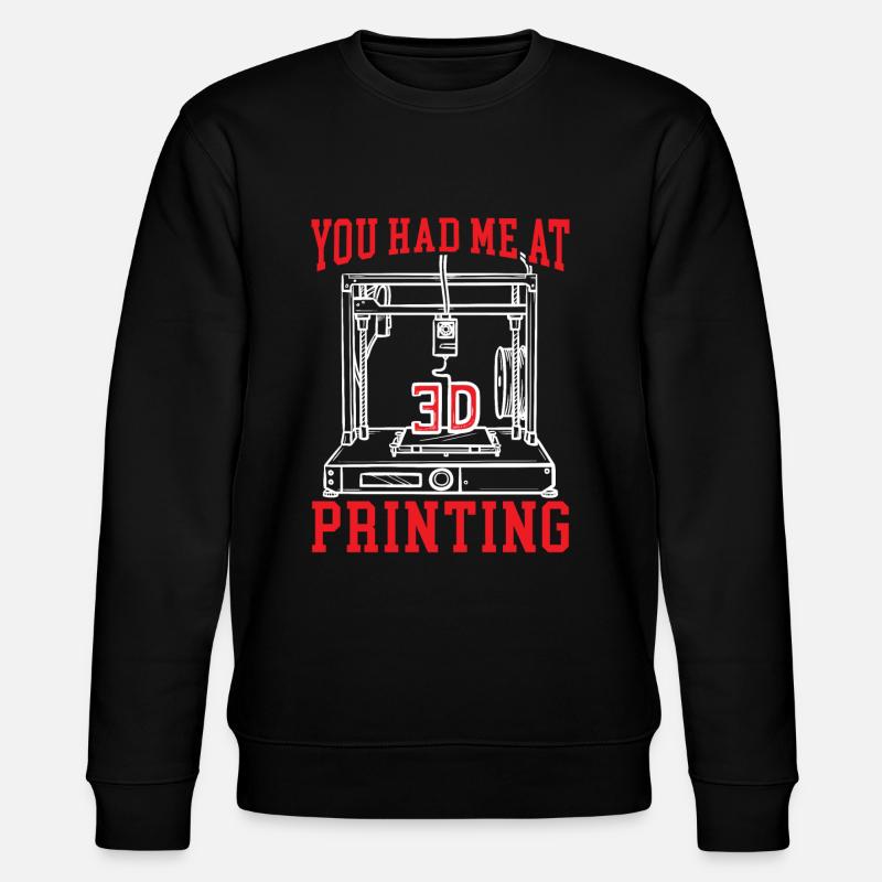 Sie hatten mich am 3D-Druckdüsen-3D-Drucker - Stanley/Stella Unisex Bio-Sweatshirt CHANGER  - Schwarz