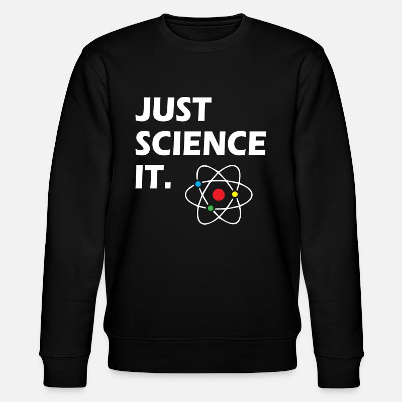 Juste la science - Sweat bio CHANGER Stanley/Stella Unisexe - noir