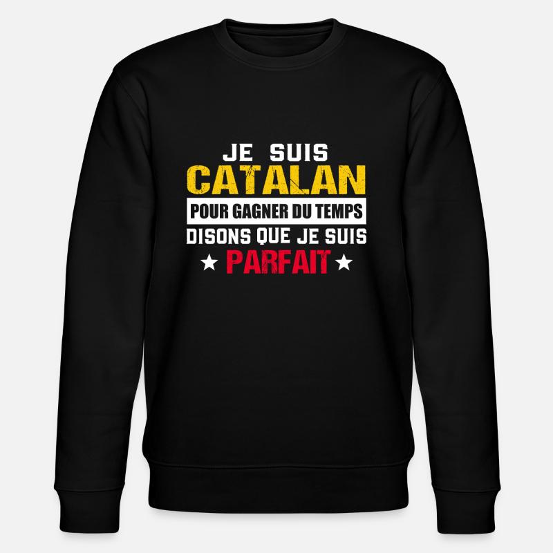Catalan cadeau drôle Espagne - Sweat bio CHANGER Stanley/Stella Unisexe - noir