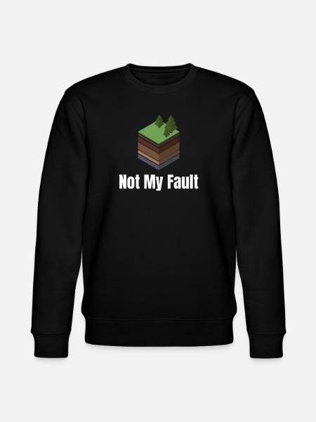 Not my fault, funny seismologist, - Stanley/Stella CHANGER Unisex Organic Sweatshirt - black