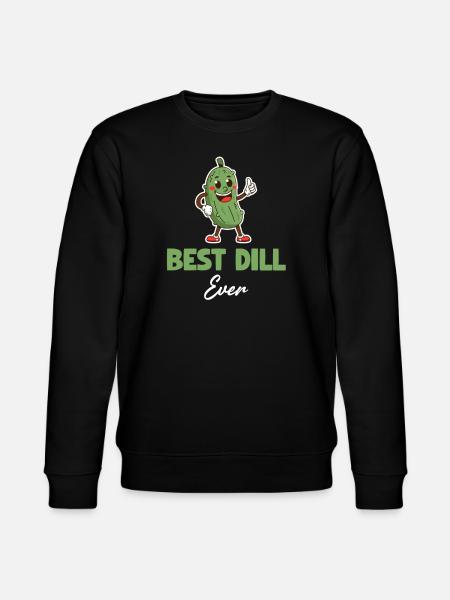 Best dill ever, pickled, - Stanley/Stella CHANGER Unisex Organic Sweatshirt - black