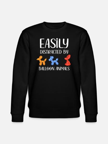 Easily distracted by balloon animals. - Stanley/Stella CHANGER Unisex Organic Sweatshirt - black