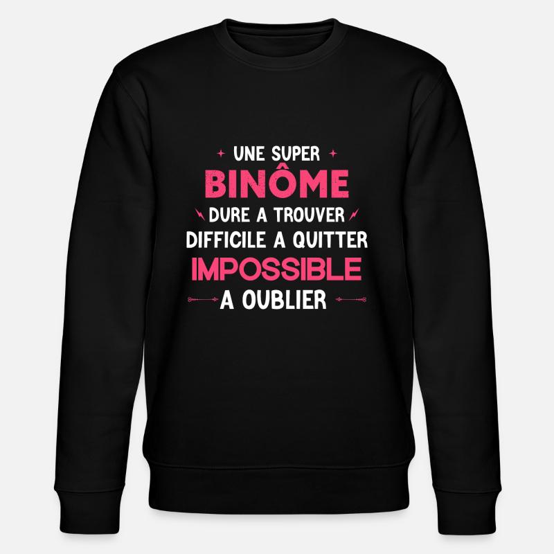 Super binôme - Impossible A Oublier - Sweat bio CHANGER Stanley/Stella Unisexe - noir