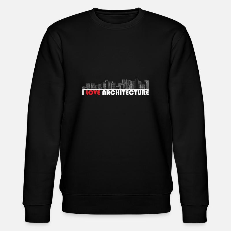 Architect, Architecture, architect, i love - Stanley/Stella CHANGER Unisex Organic Sweatshirt - black