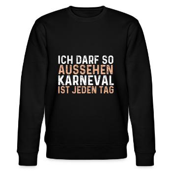 Ich Darf So Aussehen Karneval Ist Jeden Tag - Stanley/Stella Unisex Bio-Sweatshirt CHANGER  - Schwarz - Vorne - Nik (191cm) & Marisol (170cm)