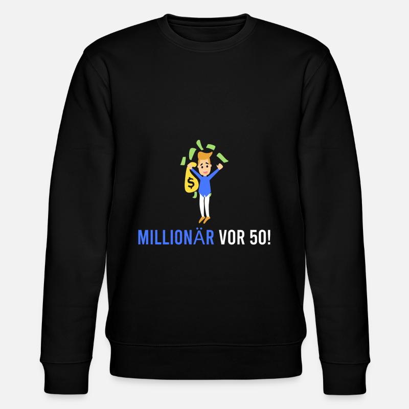 Millionnaire devant 50 ! - Sweat bio CHANGER Stanley/Stella Unisexe - noir