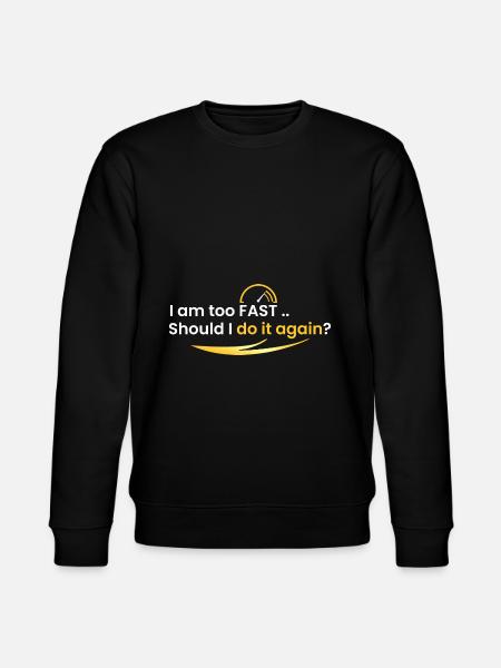 I'm too fast - Stanley/Stella CHANGER Unisex Organic Sweatshirt - black
