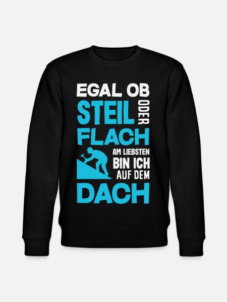 Dachdecker Spruch Lustig Handwerker Geschenk - Stanley/Stella Unisex Bio-Sweatshirt CHANGER - Schwarz
