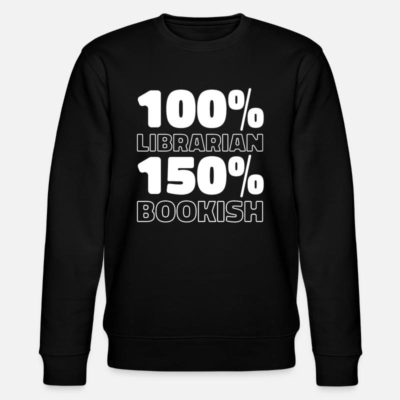 Bibliothécaire - Sweat bio CHANGER Stanley/Stella Unisexe - noir