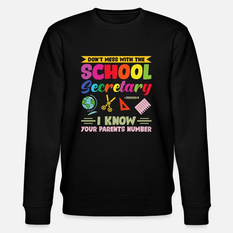 School Secretary - Stanley/Stella CHANGER Unisex Organic Sweatshirt - black