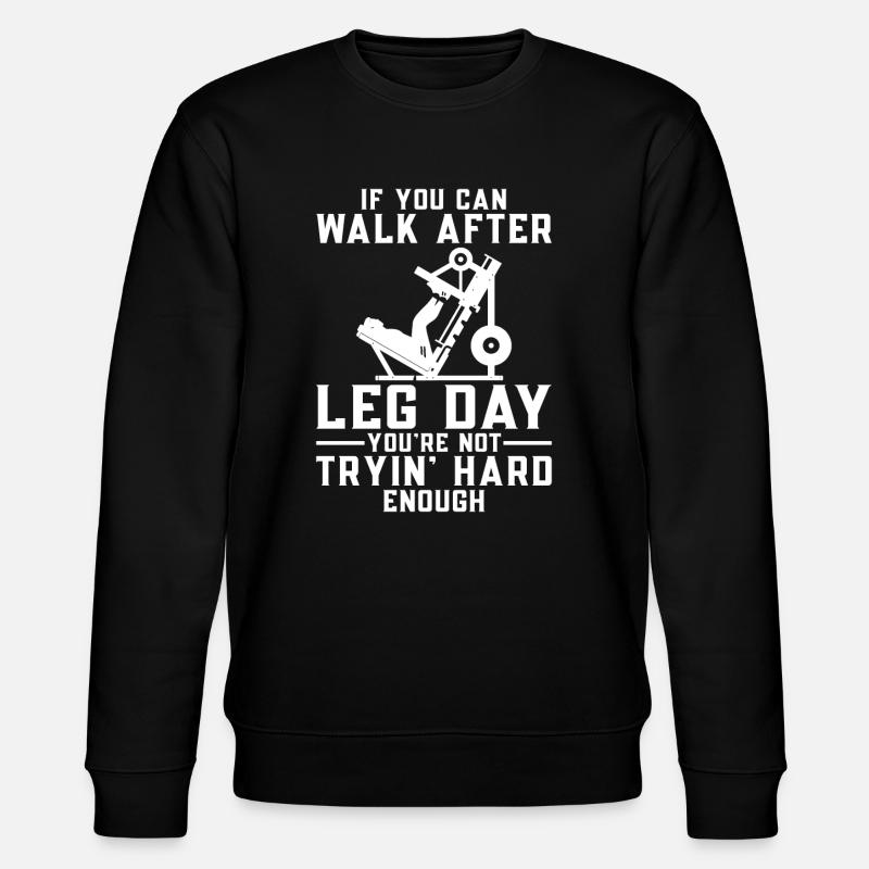 Leg day - Stanley/Stella CHANGER Unisex Organic Sweatshirt - black
