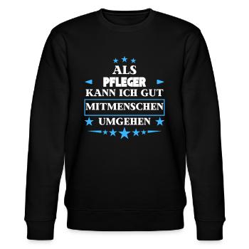 Als Pfleger Mitmenschen Umgehen. - Stanley/Stella Unisex Bio-Sweatshirt CHANGER  - Schwarz - Vorne - Nik (191cm) & Marisol (170cm)