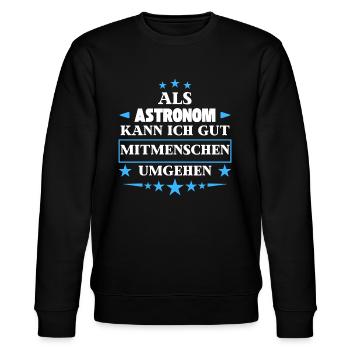 Als Astronom Mitmenschen Umgehen. - Stanley/Stella Unisex Bio-Sweatshirt CHANGER  - Schwarz - Vorne - Nik (191cm) & Marisol (170cm)