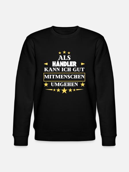 Als Händler Mitmenschen Umgehen. - Stanley/Stella Unisex Bio-Sweatshirt CHANGER - Schwarz