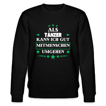 As a dancer, interacting with other people. - Stanley/Stella CHANGER Unisex Organic Sweatshirt - black - Front - Nik (191cm) & Marisol (170cm)