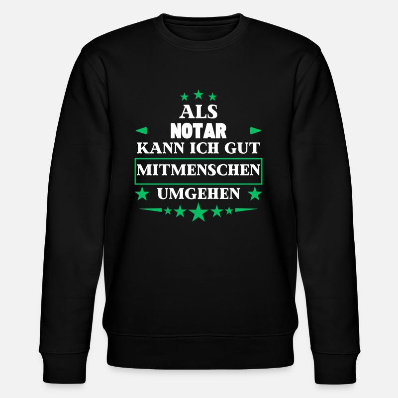 Als Notar Mitmenschen Umgehen. - Stanley/Stella Unisex Bio-Sweatshirt CHANGER - Schwarz