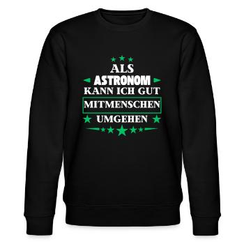 Als Astronom Mitmenschen Umgehen. - Stanley/Stella Unisex Bio-Sweatshirt CHANGER  - Schwarz - Vorne - Nik (191cm) & Marisol (170cm)