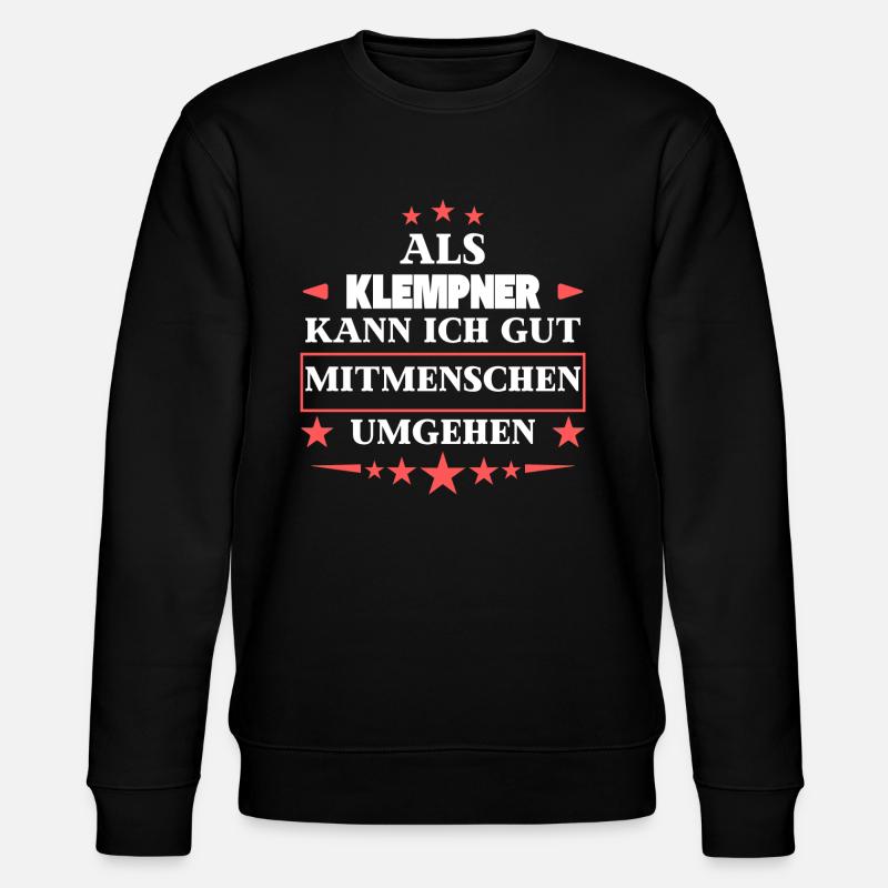 as a plumber. - Stanley/Stella CHANGER Unisex Organic Sweatshirt - black