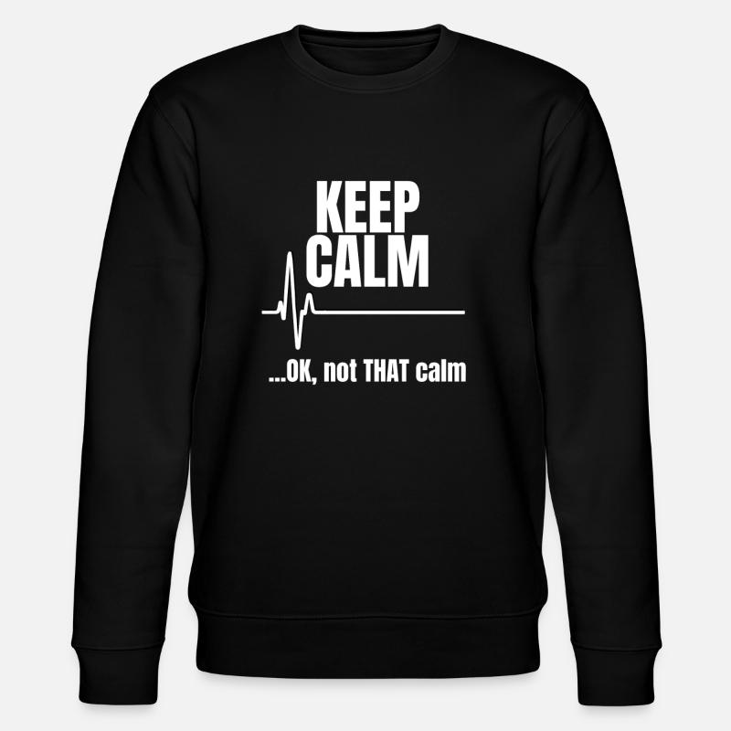 Keep Calm Krankenhaus - Stanley/Stella Unisex Bio-Sweatshirt CHANGER  - Schwarz