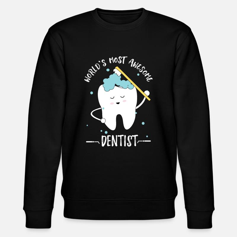 Meilleur dentiste du monde - Sweat bio CHANGER Stanley/Stella Unisexe - noir