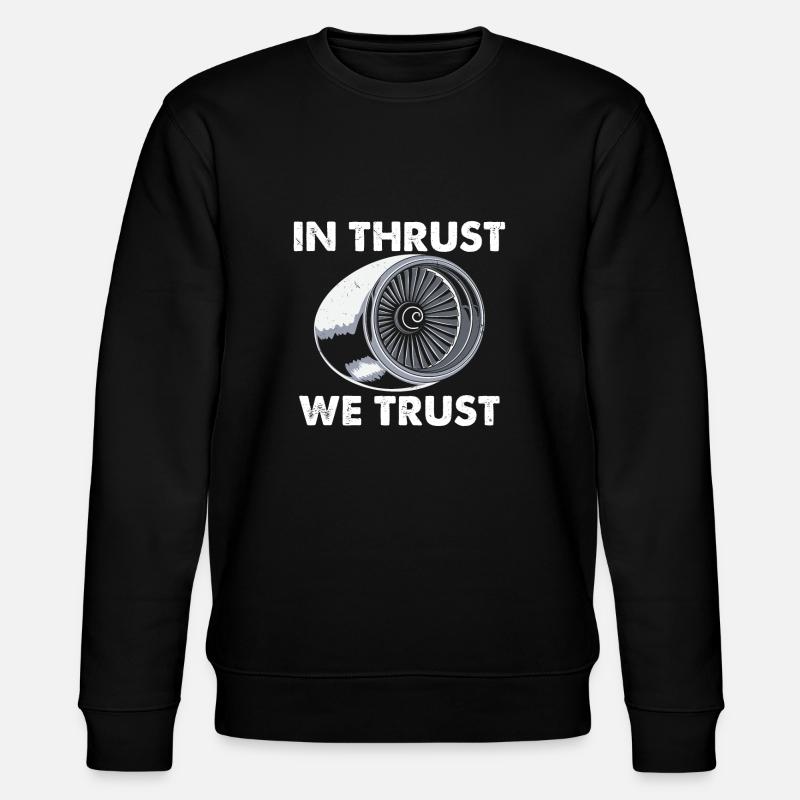 In Thrust We Trust - Sweat bio CHANGER Stanley/Stella Unisexe - noir