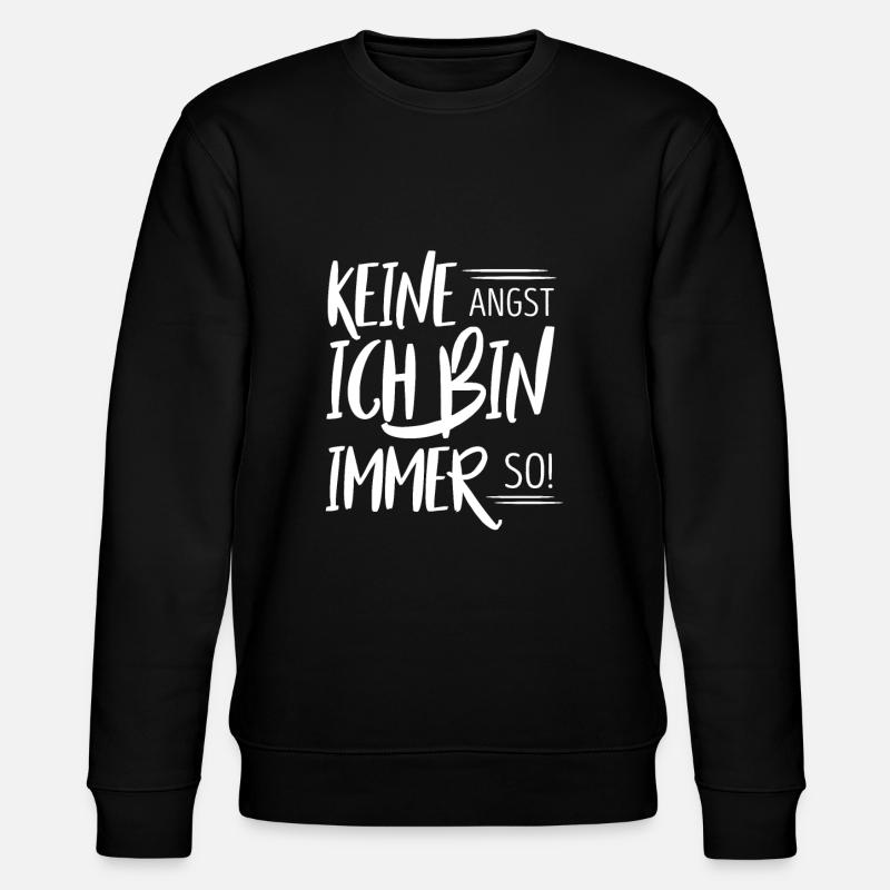 lustiger spruch - Stanley/Stella Unisex Bio-Sweatshirt CHANGER  - Schwarz